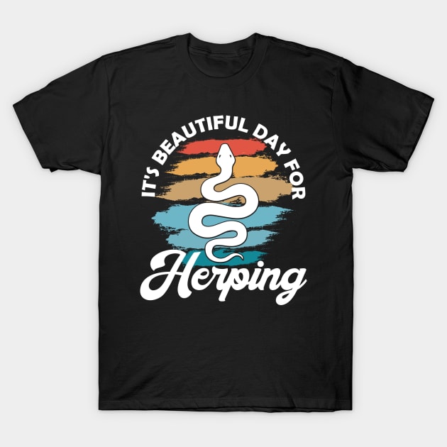 It's Beautiful Day for Herping - Vintage Herpetology T-Shirt by DigitalNerd